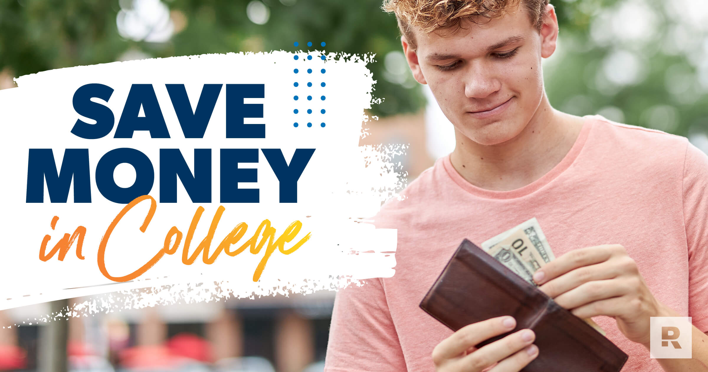 Where to save money as a college student?